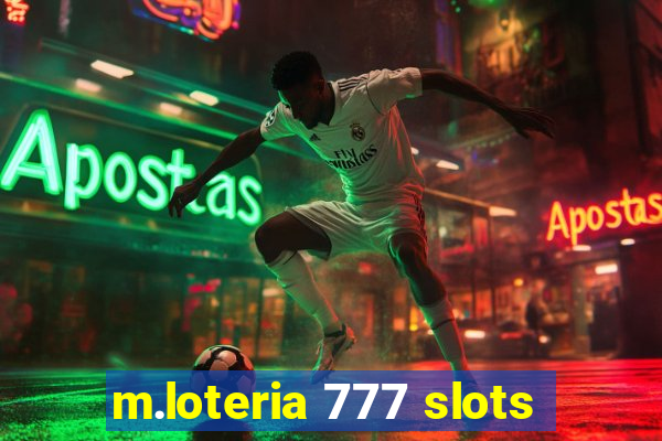 m.loteria 777 slots